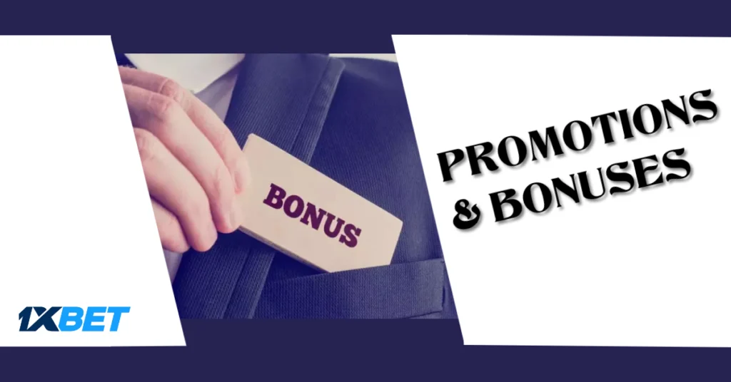 1XBET Promotions and Bonuses