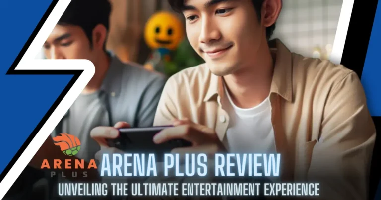Arena Plus Review Ultimate Entertainment