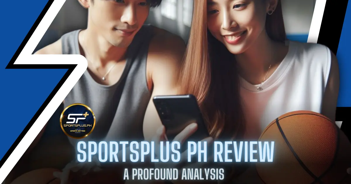 SportsPlus PH Review - a profound analysis